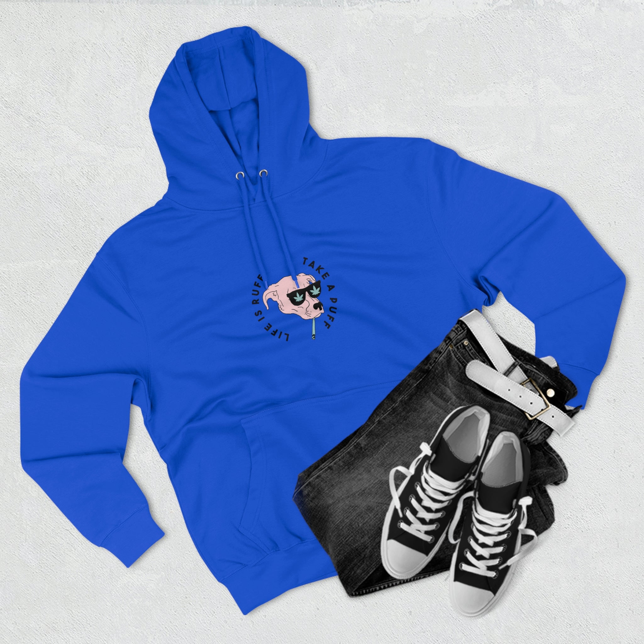 Life is Ruff, Take a Puff Hoodie